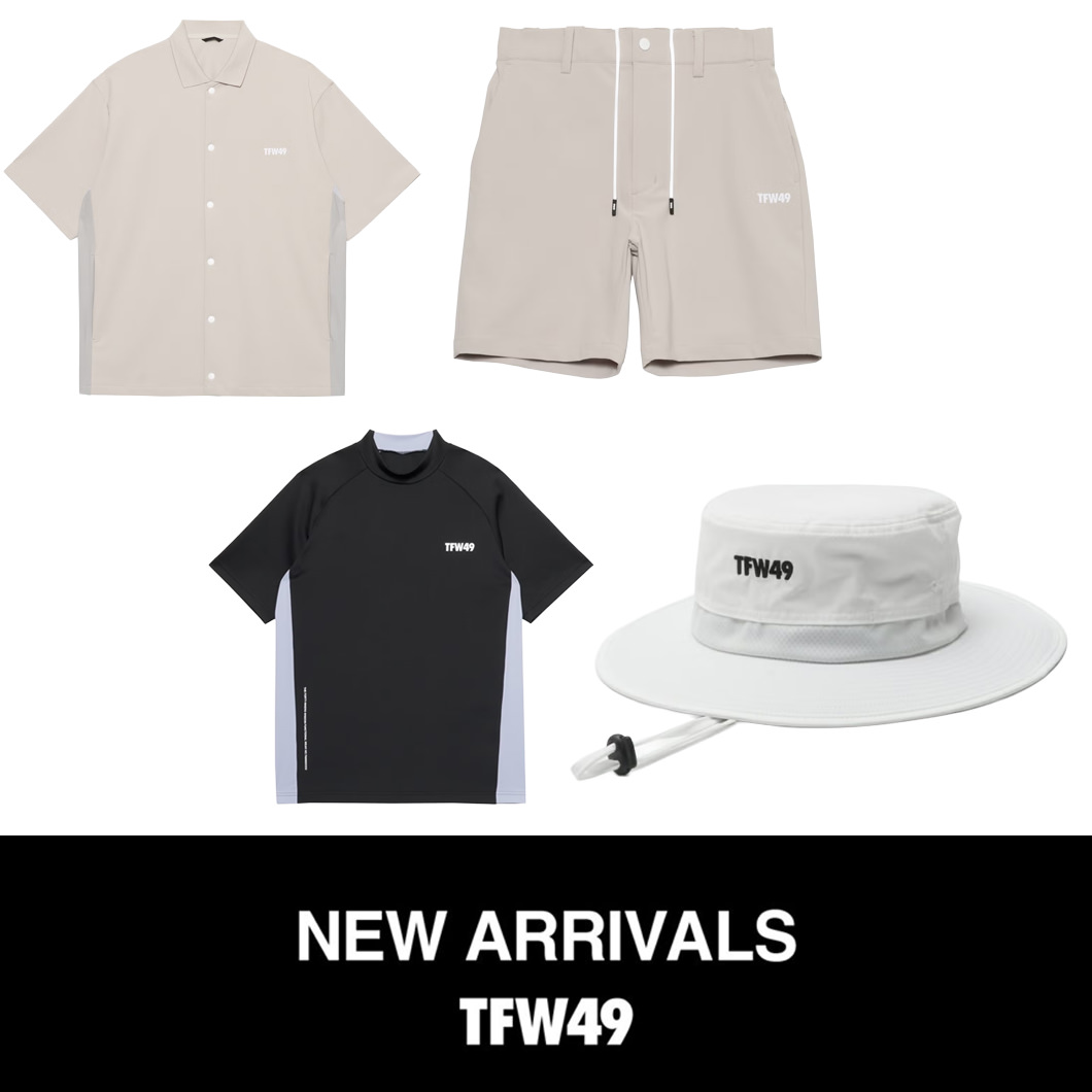 TFW49 NEW ARRIVALS ウェア新作4点：半袖シャツ、ショートパンツ、モックネックTシャツ、バケットハット