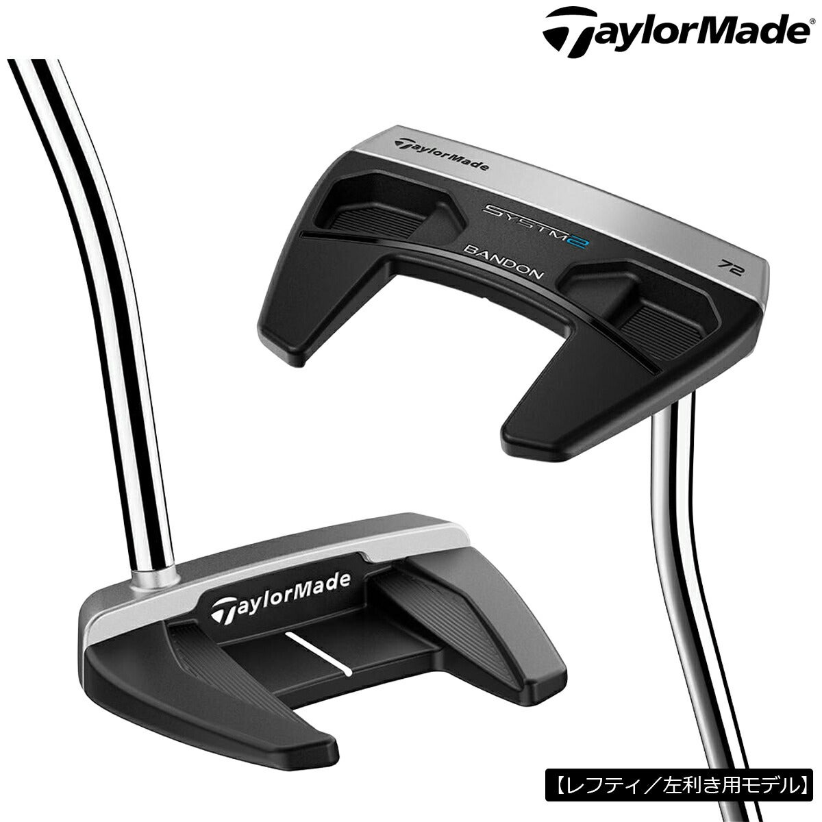 【レフティ／左利き用モデル】テーラーメイドメンズシステム2SYSTM2BANDONバンドン72シングルベンドパターKBSSTEPPEDCHROMEスチールシャフトLAMKINDEEPETCHEDSMOOTHBK/BLグリップ【26SS】