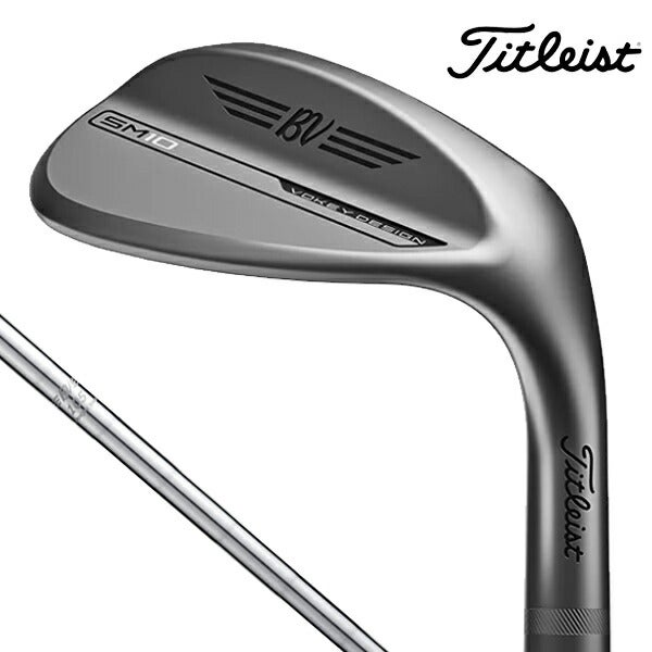 【46度-56度】タイトリストメンズSM10ニッケルクロムウェッジBV105スチールシャフトTitleist【24】
