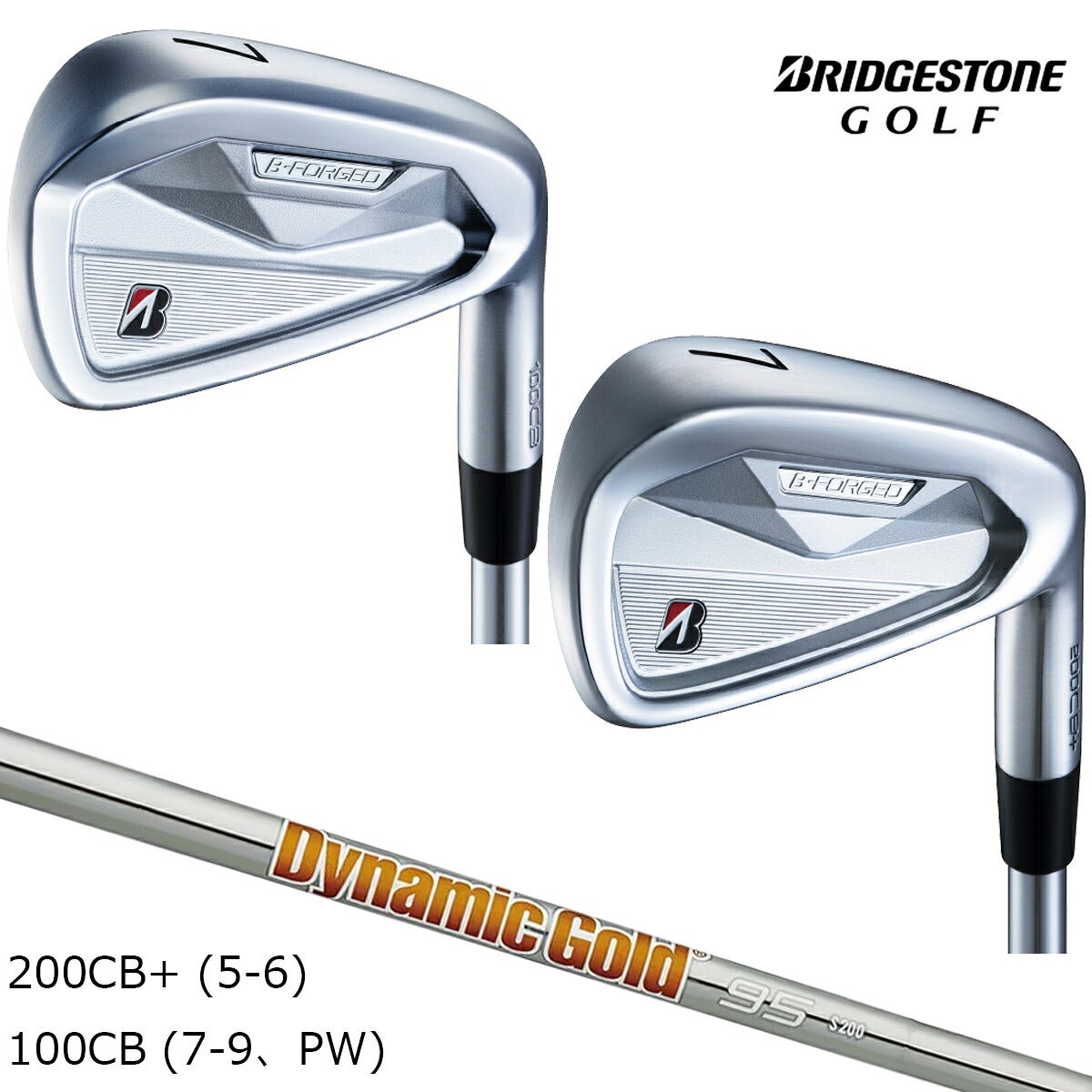 ブリヂストンメンズアイアン6本組BFORGED200CB+(5-6)100CB(7-9、PW)ダイナミックゴールド95スチールシャフトブリヂストンゴルフオリジナルラバーグリップ(バックライン無し/49.5g/M60)【26FW】