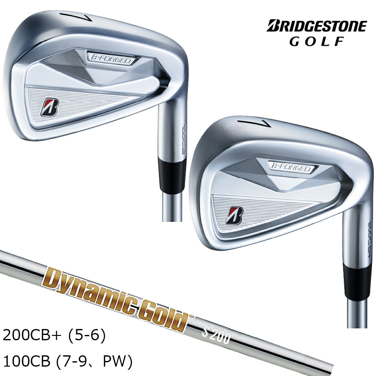 ブリヂストンメンズアイアン6本組BFORGED200CB+(5-6)100CB(7-9、PW)ダイナミックゴールドHTスチールシャフトブリヂストンゴルフオリジナルラバーグリップ(バックライン無し/49.5g/M60)【26FW】